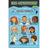 How to Manage Your Social Power in Middle School: Kid Confident Book 1