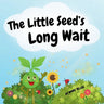 The Little Seed's Long Wait