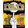 F*ck Y*u Around the World: Swear Word Coloring Book