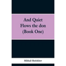 And Quiet Flows the don (Book One)