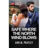 Safe Where the North Wind Blows