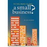 So You Want to Buy A Small Business