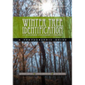 Winter Tree Indentification for the Southern Appalachians and Piedmont
