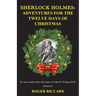 Sherlock Holmes: Adventures for the Twelve Days of Christmas