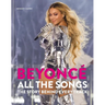 Beyoncé All the Songs: The Story Behind Every Track