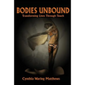 Bodies Unbound: Transforming Lives Through Touch