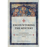 Encountering The Mystery: Understanding Orthodox Christianity Today