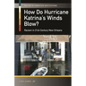 How Do Hurricane Katrina's Winds Blow?: Racism in 21st-Century New Orleans
