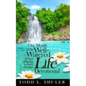 One Month of The Well-Watered Life Devotional: 31 Days of Resting in God's Presence