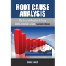 Root Cause Analysis: The Core of Problem Solving