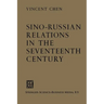 Sino-Russian Relations in the Seventeenth Century