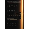 Never Stop Exiting: Stories