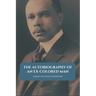 The Autobiography of an Ex-Colored Man: Easy to Read Layout