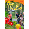 Safe & Sound: Our Health