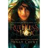 Ruthless Magic