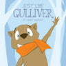 Just Like Gulliver