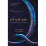 Quetzalcoatl: The Feathered Serpent