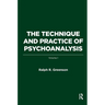 The Technique and Practice of Psychoanalysis: Volume I