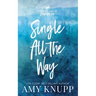Single All the Way: A Single Dad Friends to Lovers Romance