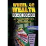 Wheel of Wealth: An Entrepreneur's Action Guide