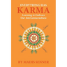 Everything Has Karma: Learning to Embrace Our Interconnectedness