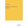 Third Report of the Clinical Hospital, Manchester