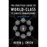 The Practical Guide To World-Class IT Service Management