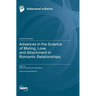 Advances in the Science of Mating, Love, and Attachment in Romantic Relationships