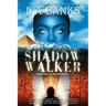Shadow Walker: A Neteru Academy Book