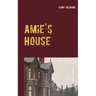 Amie's House