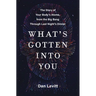 What's Gotten Into You: The Story of Your Body's Atoms, from the Big Bang Through Last Night's Dinner
