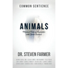 Animals: Personal Tales of Encounters with Spirit Animals