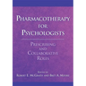 Pharmacotherapy for Psychologists: Prescribing and Collaborative Roles