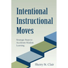 Intentional Instructional Moves