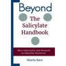 Beyond the Salicylate Handbook: More Information and Research on Salicylate Sensitivity