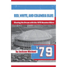 Red, White, and Columbia Blue: Chasing the Dream with the 1979 Houston Oilers