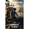 The Psychology of Revolution