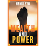 Wealth and Power