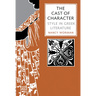 The Cast of Character: Style in Greek Literature