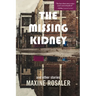 The Missing Kidney and Other Stories: And Other Stories