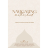 Navigating Motherhood