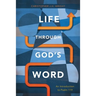 Life Through God's Word: An Introduction to Psalm 119