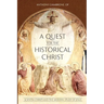 A Quest for the Historical Christ Scientia Christi and the Modern Study of Jesus