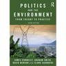 Politics and the Environment: From Theory to Practice