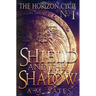 Shield and the Shadow