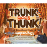 Trunk Goes Thunk!: A Woodland Tale of Opposites