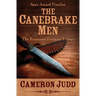 The Canebrake Men