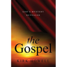 The Gospel: God's Mystery Revealed