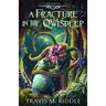 A Fracture in the Qwisdeep