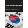South Korea's Wild Ride: The Big Shifts in Foreign Policy from 2013 to 2022